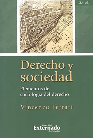 Derecho y sociedad: elementos de sociología del derecho