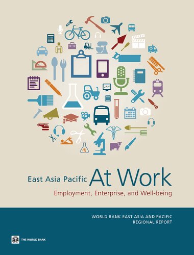 East Asia Pacific At Work: Employment, Enterprise, and Well-being