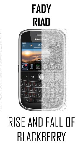 Rise and Fall of BlackBerry