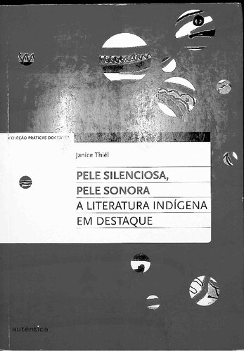 Pele Silenciosa, Pelo Sonora: a literatura Indígena em destaque