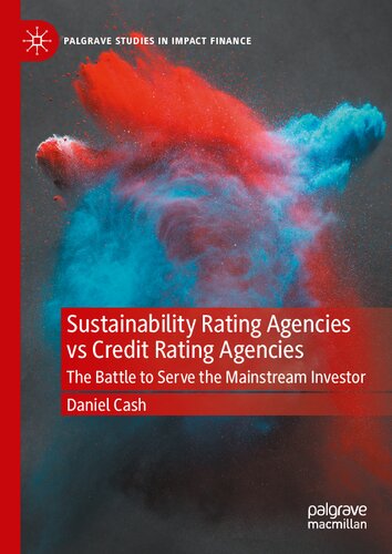 Sustainability Rating Agencies vs Credit Rating Agencies: The Battle to Serve the Mainstream Investor