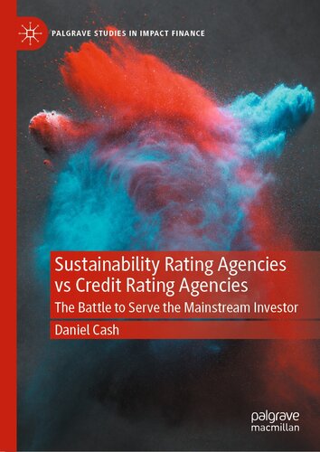 Sustainability Rating Agencies vs Credit Rating Agencies: The Battle to Serve the Mainstream Investor