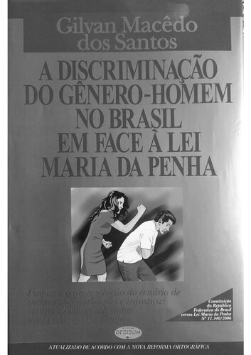 A discriminação do gênero homem no brasil em face a lei maria da penha