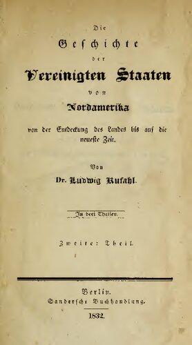 Die Geschichte der Vereinigten Staaten von Nordamerika von der Entdeckung des Landes bis auf die neueste Zeit