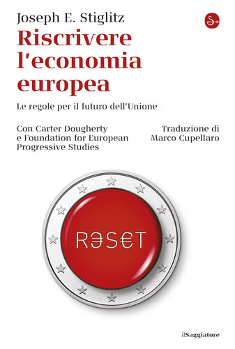 Riscrivere l'economia europea. Le regole per il futuro dell'Unione