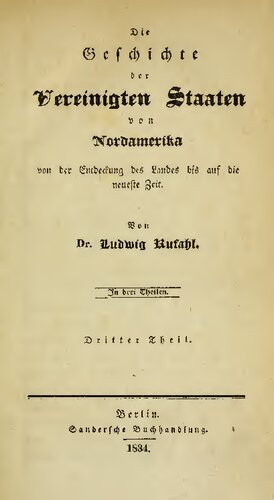 Die Geschichte der Vereinigten Staaten von Nordamerika von der Entdeckung des Landes bis auf die neueste Zeit