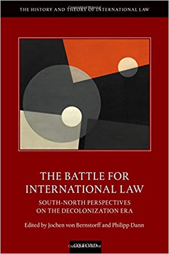 The Battle for International Law: South-North Perspectives on the Decolonization Era