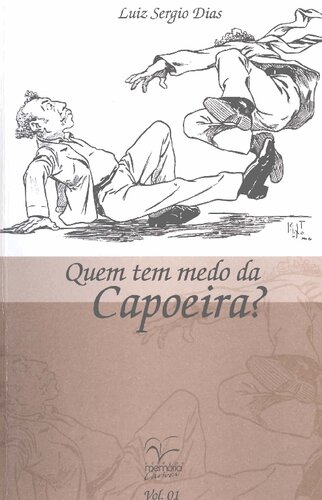Quem tem medo da capoeira? Rio de Janeiro, 1890-1904