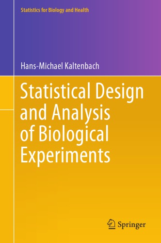 Statistical Design And Analysis Of Biological Experiments