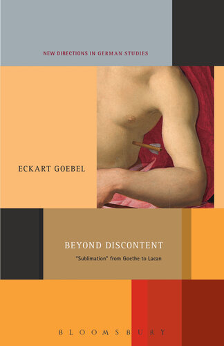 Beyond Discontent  ‘sublimation’ from Goethe to Lacan