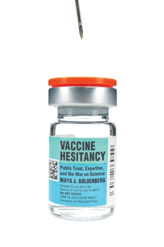Vaccine Hesitancy: Public Trust, Expertise, And The War On Science