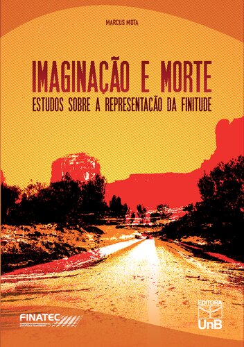 Imaginação e morte:Estudos sobre a representação da finitude