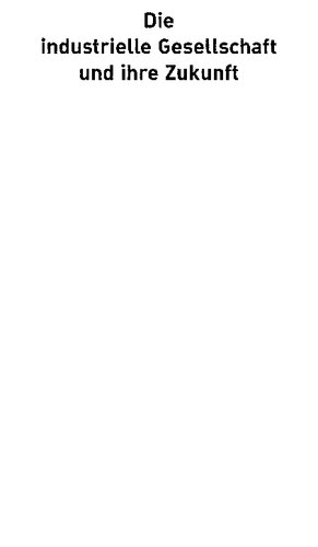 Die industrielle Gesellschaft und ihre Zukunft - Anhang aus 