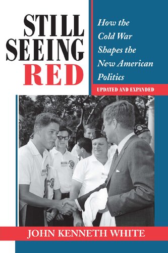 Still Seeing Red: How The Cold War Shapes The New American Politics