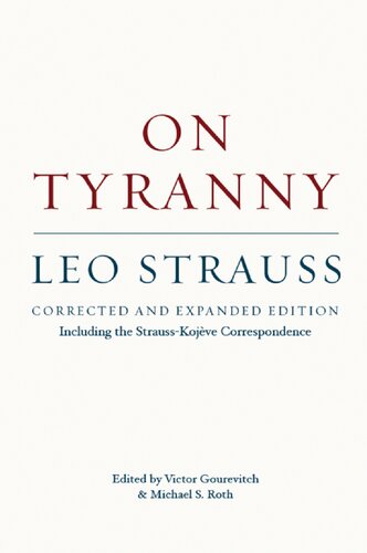 On tyranny: including the Strauss-Kojève correspondence.