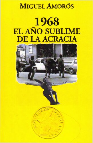 1968 El año sublime de la acracia