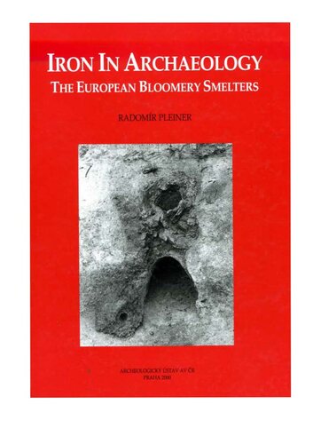 Iron in Archaeology:  The European Bloomery Smelters