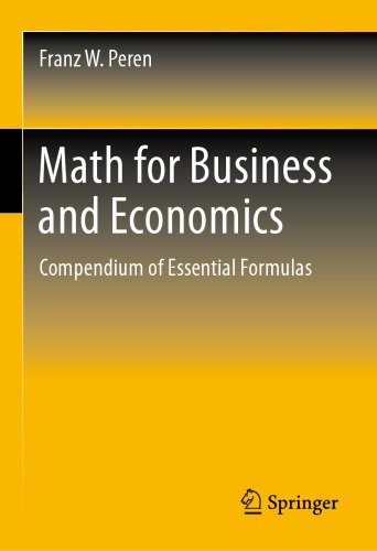 Math For Business And Economics: Compendium Of Essential Formulas