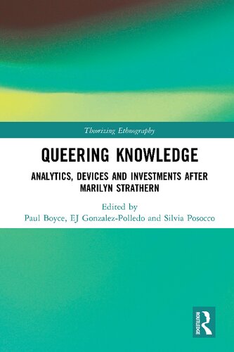 Queering Knowledge: Analytics, Devices and Investments after Marilyn Strathern