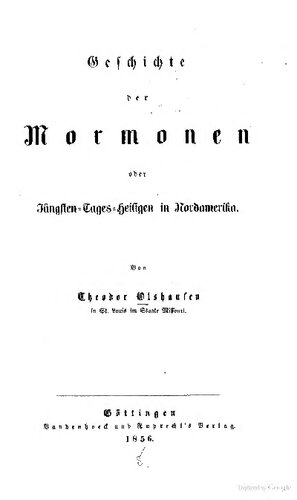 Geschichte der Mormonen oder Jüngsten-Tages-Heiligen in Nordamerika