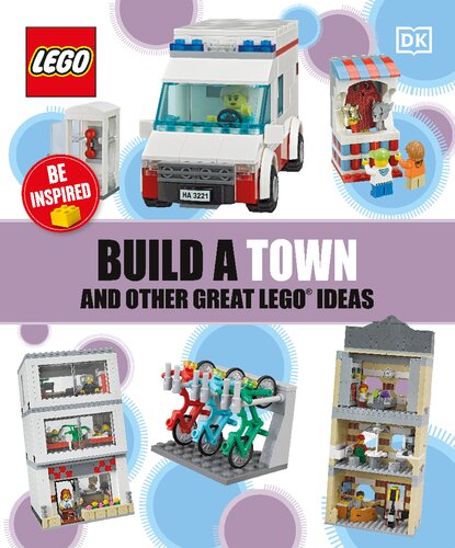 Build a Town and Other Great LEGO Ideas