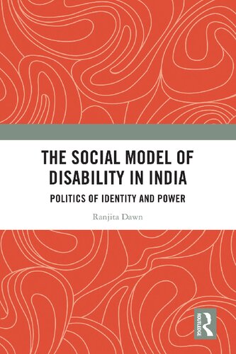 The Social Model of Disability In India: Politics of Identity and Power
