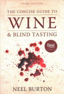 The Concise Guide to Wine and Blind Tasting
