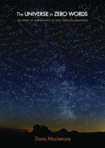 The Universe in Zero Words: The Story of Mathematics as Told through Equations