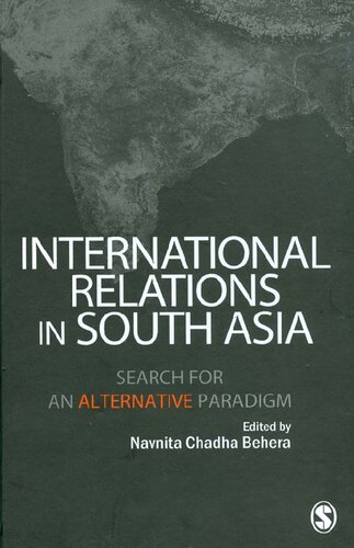 International Relations in South Asia: Search for an Alternative Paradigm
