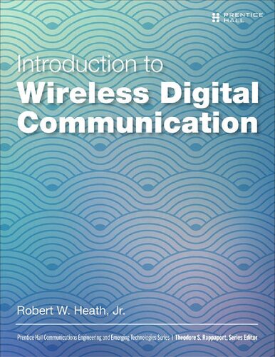 Introduction to Wireless Digital Communication: A Signal Processing Perspective