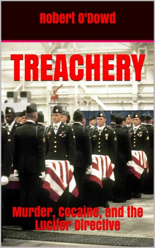 Treachery: Murder, Cocaine, and the Lucifer Directive