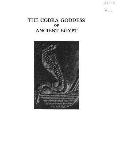 The cobra goddess of ancient Egypt : Predynastic, Early Dynastic, and Old Kingdom periods