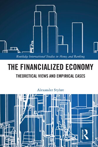 The Financialized Economy: Theoretical Views and Empirical Cases