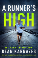 A Runner's High: My Life in Motion