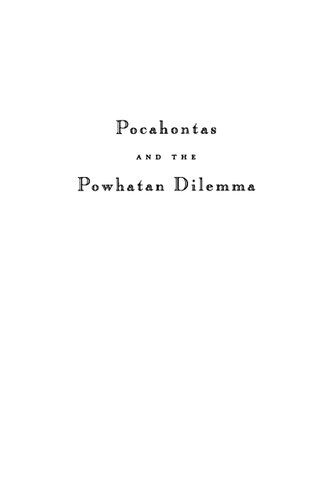 Pocahontas and the Powhatan Dilemma: The American Portraits Series