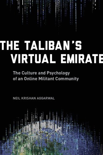 The Taliban's Virtual Emirate: The Culture and Psychology of an Online Militant Community