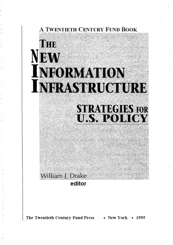 The New Information Infrastructure - Strategies for US Policy
