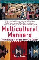 Multicultural Manners: Essential Rules of Etiquette for the 21st Century
