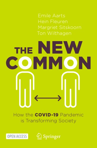The New Common: How The COVID-19 Pandemic Is Transforming Society