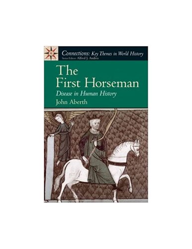 The First Horseman: Disease in Human History