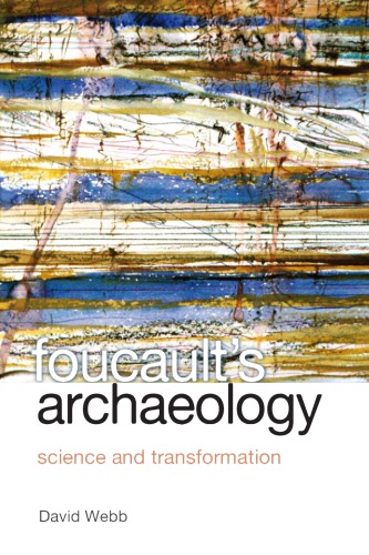 Foucault’s Archaeology: Science And Transformation