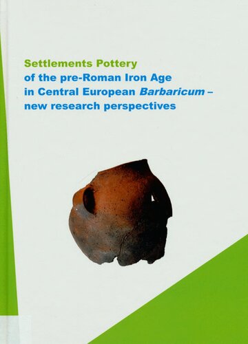 Settlements Pottery of the Pre-Roman Iron Age in Central European 