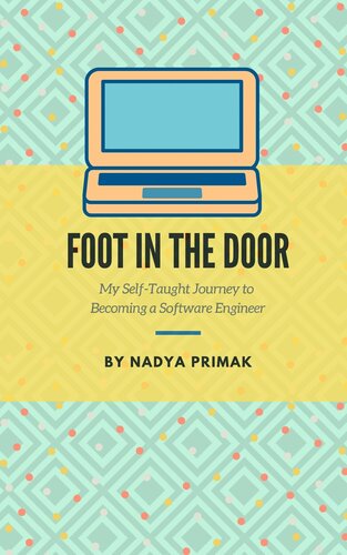 Foot in the Door: My Self-Taught Journey Becoming a Software Engineer