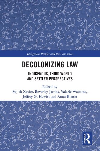 Decolonizing Law: Indigenous, Third World and Settler Perspectives