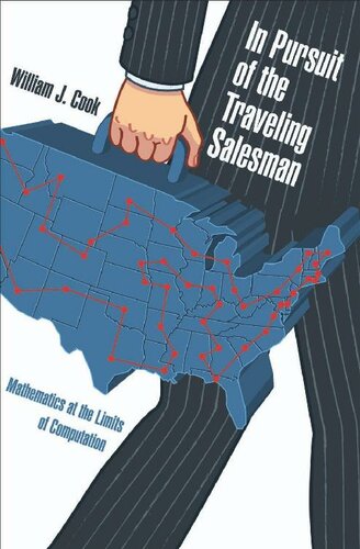 In Pursuit of the Traveling Salesman: Mathematics at the Limits of Computation