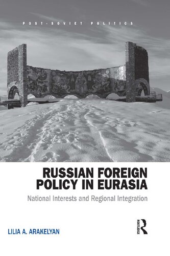 Russian Foreign Policy in Eurasia: National Interests and Regional Integration