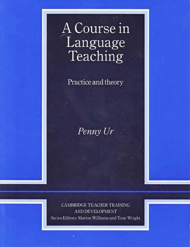 A Course in Language Teaching Trainer's Handbook: Practice of Theory