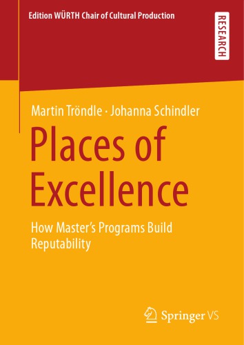 Places Of Excellence: How Master’s Programs Build Reputability