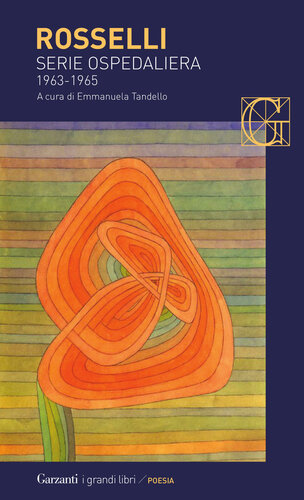 Serie ospedaliera. Poesie 1963-1965