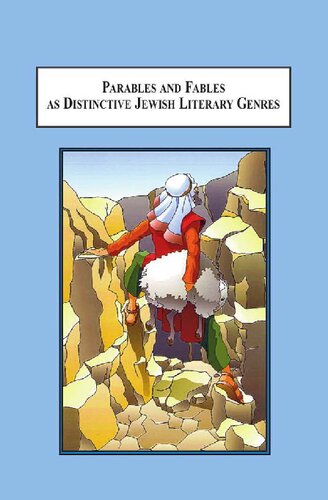 Parables and Fables As Distinctive Jewish Literary Genres: The Origins and Structure of Indirect Speech About God